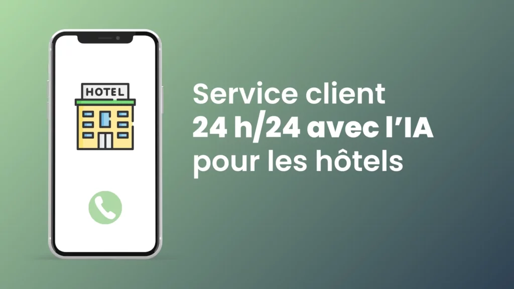 Répondeur IA pour service client 24h/24 en hôtel