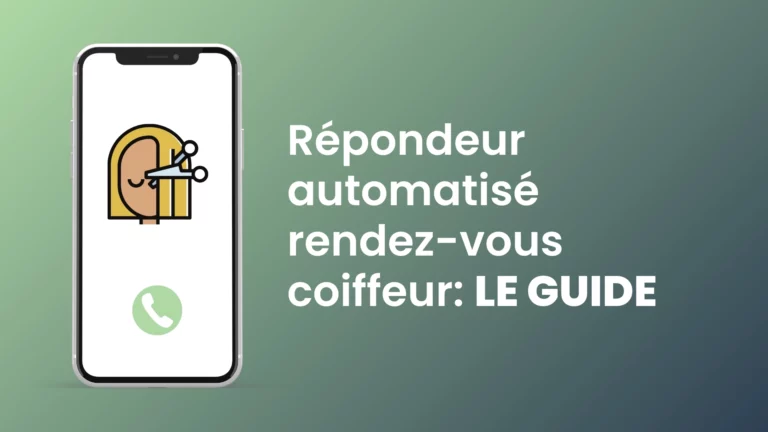 Répondeur automatisé rendez-vous coiffeur : le guide